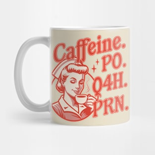 Caffeine PO Q4H PRN - Funny Nurse Retro Vintage Coffee Lover Mug